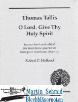 O Lord, Give Thy Holy Spirit 