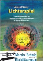 Lichterspiel - Die schönsten Lieder zur Martins-, Weihnachts- und Winterzeit in leichten Bläsersätzen 