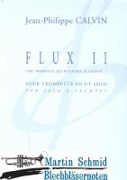 Flux II "Une Trompette, qui retentira, éclatante..." 