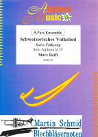 Schweizerisches Volkslied (Alphorn in Ges.5-Part-variable Besetzung) 