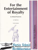 For the Entertainment of Royalty 