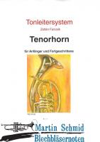 Tonleitersystem für Tenorhorn für Anfänger und Fortgeschrittene 