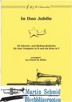 In Duo Jubilo - 20 Advents- und Weihnachtslieder (Trp in B.Horn in F) 