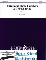 Three and Three Quarters - A Trival Trifle (Can be combined with other instruments)(Hr in F) 