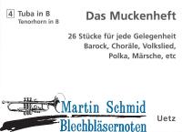Das Muckenheft - 26 Stücke für jede Gelegenheit - 4.Stimme Tenorhorn 