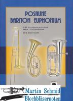 Posaune/Bariton/Euphonium - Eine Instrumentalschule - Band 1 für Anfänger (auch kombinierbar mit der Ausgabe für Trompete) 