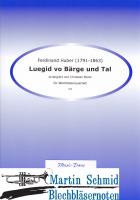 Luegid vo Bärge und Tal (202;211) 