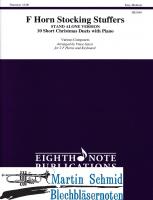 F Horn Stocking Stuffers - 10 Short Christmas Duets with Piano (stand alome version) 