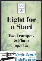 Eight for a Start Op.157a 