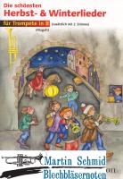 Die schönsten Herbst- & Winterlieder (Trp in B)(2 Stimme ad lib) 