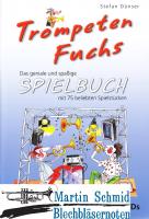 Trompeten Fuchs Spielbuch (2 CDs)(mit dem Spielbuch für Posaune kombinierbar) 