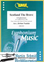 Scotland the Brave (4 Euphoniums/3 Euphoniums + Tuba.optional Piano,Guitar.Bass Guitar.Drums) 