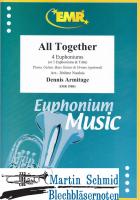 All Together (4 Euphoniums/3 Euphoniums + Tuba.optional Piano,Guitar.Bass Guitar.Drums) 