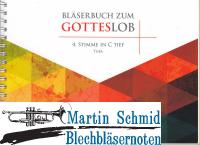 Bläserbuch zum Gotteslob - Vorspiele und Begleitsätze zu Liedern des neuen GOTTESLOB (4. Stimme in C Tief 