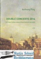 Double Concerto 2014 - Trumpet, Trombone, antiphonal string orchestra and 3 percussions (Score) 