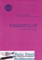 3 Bagatelles (nur im Februar) 