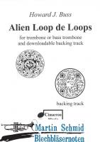Alien Loop de Loops (Trombone or Bass Trombone and electronic recording) 