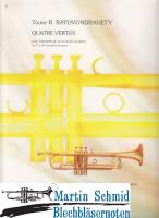 Quatre Vertus (Trp in Bb+C) 