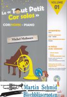Le "Tout Petit Cor Solo" - Vol.1 