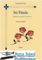 Drei Wünsche (Klarinette in B.Horn in F) 