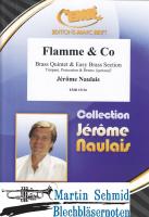 Flamme & Co (Brass Quintet & Easy Brass Section)(optional Timpani & Percussion & Drums) 