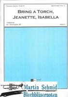 Bring a Torch, Jeanette, Isabella 