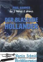 Der Blasende Holländer (2 Tuben.Schlagzeug) 