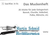 Das Muckenheft - 26 Stücke für jede Gelegenheit - 1.Stimme Klarinette/Sax in Es 
