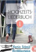 Das Hochzeitsbuch 1 (Für Gesang und Klavier/Orgel - auch mit der Trompete spielbar - in C - keine extra Solostimme) 