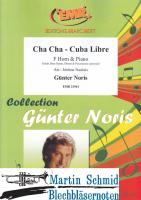 Cha Cha - Cuba Libre (Guitar, Bass Guitar, Drums & Percussions optional)(F-Horn) 
