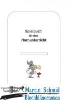 Spielbuch für Horn Solo 