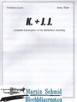 "K.+ J.J." Complete transcription of the JJ Johnson/Kai Winding recording 