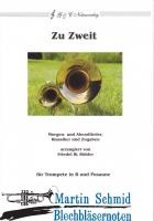 Zu Zweit (Trp in B.Pos) - Morgen- und Abendlieder, 