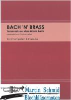 BACH N BRASS - Tanzmusik aus dem Hause Bach  