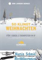 So Klingt Weihnachten -  24 Advent- und Weihnachtslieder  