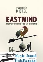 Eastwind (Trompete, Posaune und Blasorchester) (Partitur) 