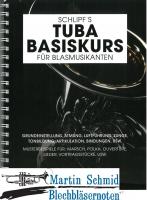 Schlipfs Tuba Basiskurs für Blasmusikanten für B Tuba  