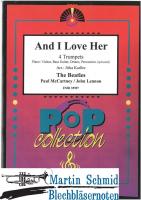 And I Love Her (4 Trompeten; Piano / Guitar, Bass Guitar, Drums, Percussion (optional)) 