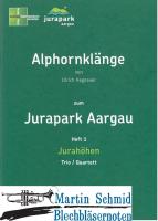 Alphornklänge Heft 1 - Jurahöhen (3/4 Alphörner) 