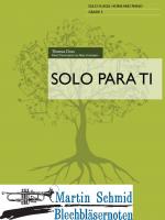 Solo Para Ti (Flügelhorn) 