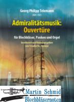 Admiralitätsmusik: Ouvertüre (SpP Bläser/Pauken) 