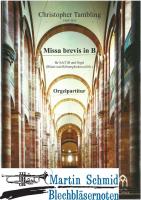 Missa brevis in B (gemischten Chor und Orgel (Bläser und Röhrenglocken ad lib) (Partitur) 