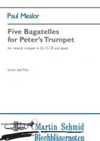 Five Bagatelles for Peters Trumpet (Natural Trumpet Db/C/B.Piano)  