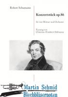 Konzertstück op.86 - 4 Hornstimmen und Partiur der Hornstimmen  