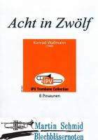 Acht in Zwölf (8Pos) (Neuheit Posaune) 