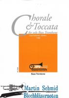 Chorale and Toccata (Neuheit Posaune) 