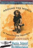Around The World IN TWENTY-ONE TRUMPETS (Teachers Edition) (Neuheit Trompete) 