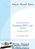 Cantata BWV 140 (6Hr) (Neuheit Horn) 