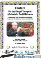 Fanfare for the King of Trumpets: A Tribute to David Hickman (12Trp) (Neuheit Trompete) 
