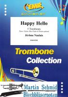 Happy Hello (5Pos.Piano / Guitar, Bass Guitar & Drums optional ) (Neuheit Posaune) 